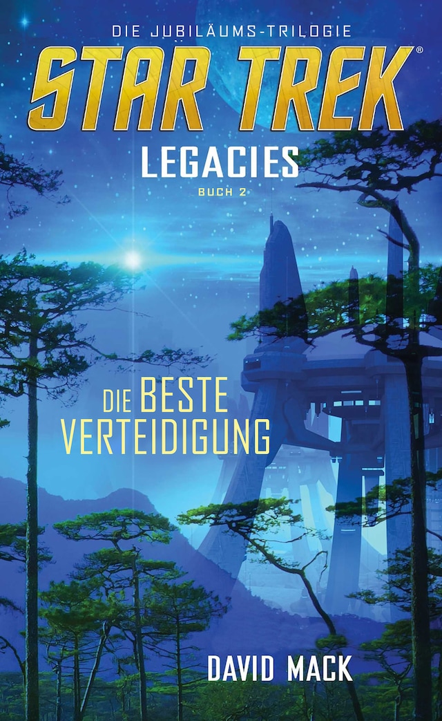 Couverture de livre pour Star Trek - Legacies 2: Die beste Verteidigung