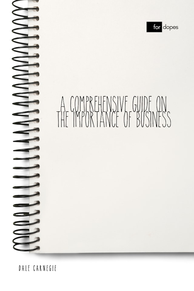 A Comprehensive Guide on the Importance of Business