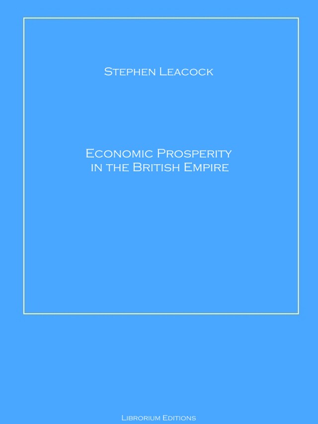Book cover for Economic Prosperity in the British Empire