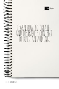 Learn How to Create and Distribute Content to Build an Audience