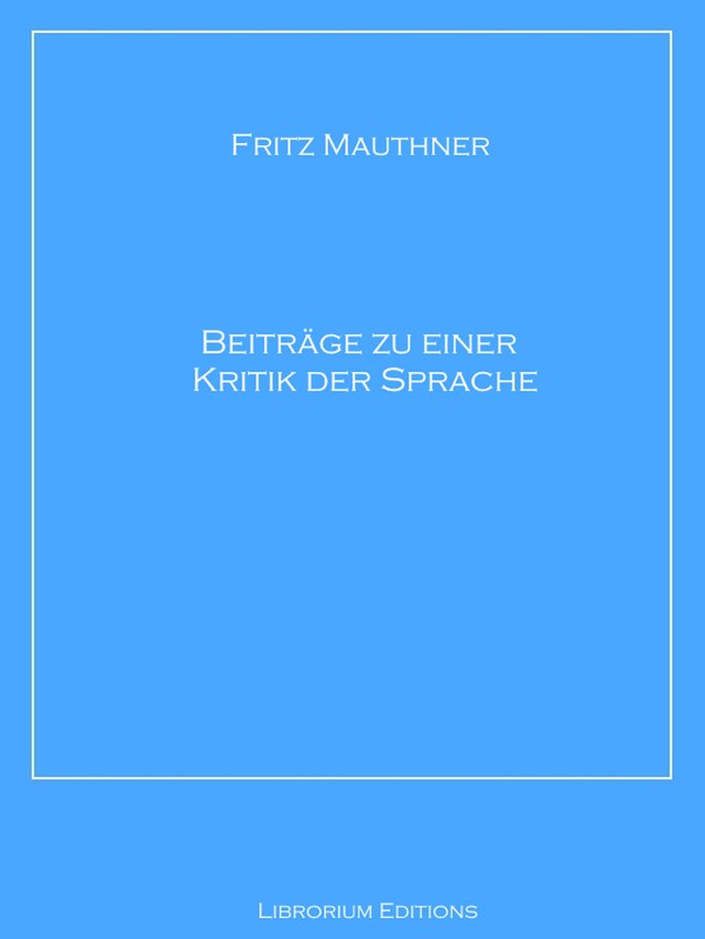 Book cover for Beiträge zu einer Kritik der Sprache