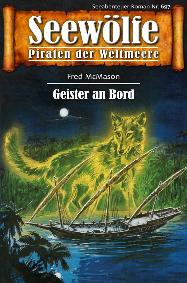 Book cover for Seewölfe - Piraten der Weltmeere 697