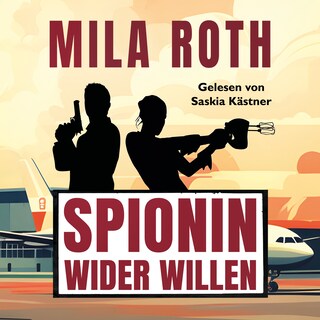 Spionin wider Willen als Hörbuch