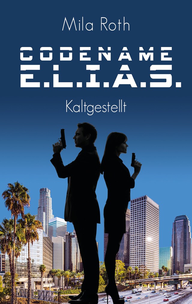 Copertina del libro per Codename E.L.I.A.S. - Kaltgestellt