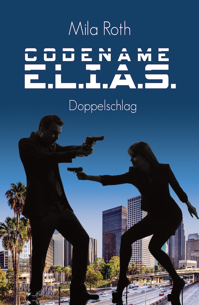 Book cover for Codename E.L.I.A.S. - Doppelschlag