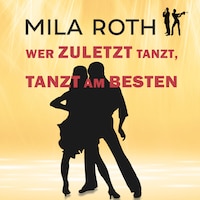 Wer zuletzt tanzt, tanzt am besten