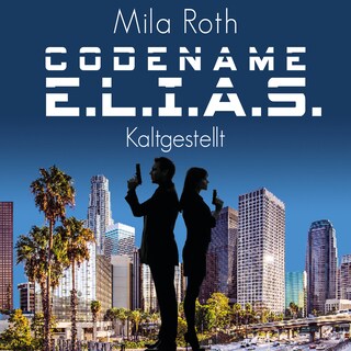 Codename E.L.I.A.S. – Kaltgestellt als Hörbuch