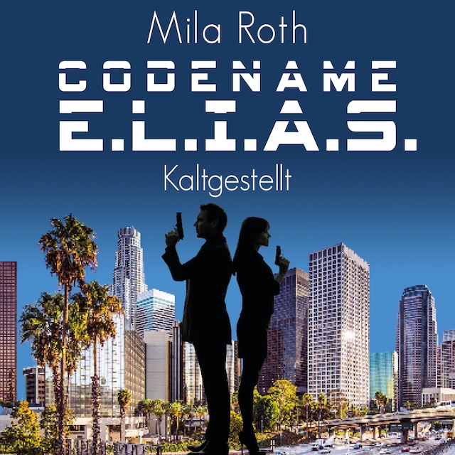 Kirjankansi teokselle Codename E.L.I.A.S. – Kaltgestellt