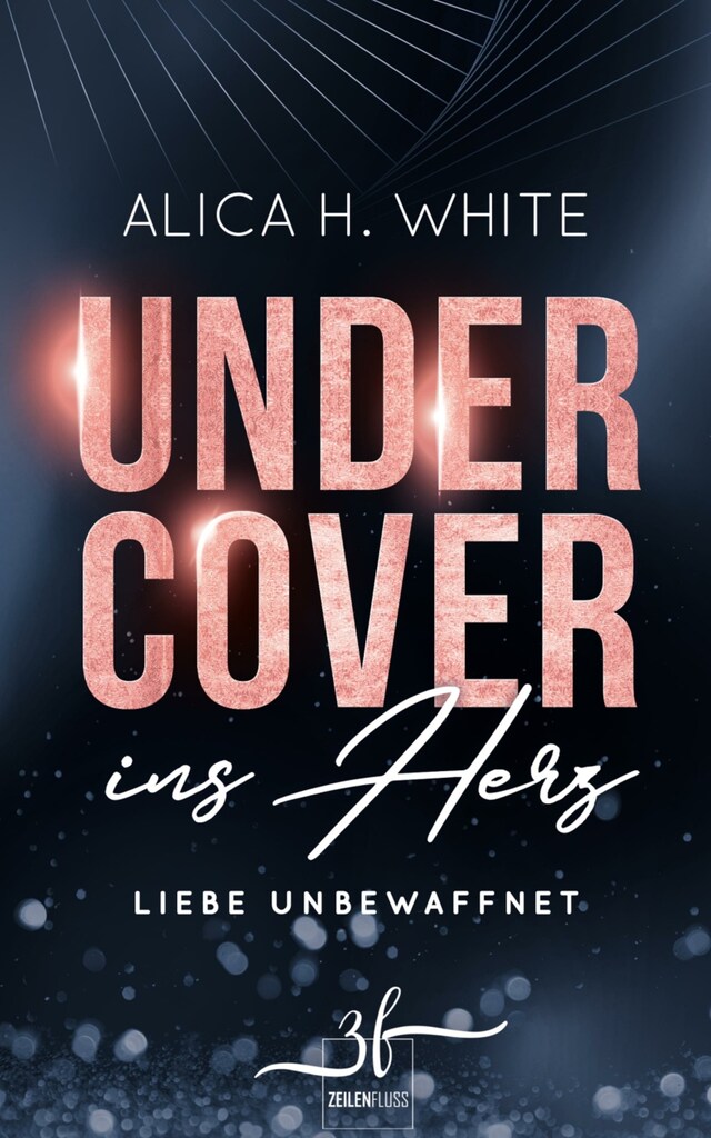 Book cover for Undercover ins Herz: Liebe unbewaffnet