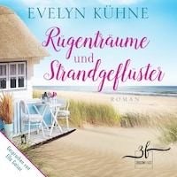Rügenträume und Strandgeflüster