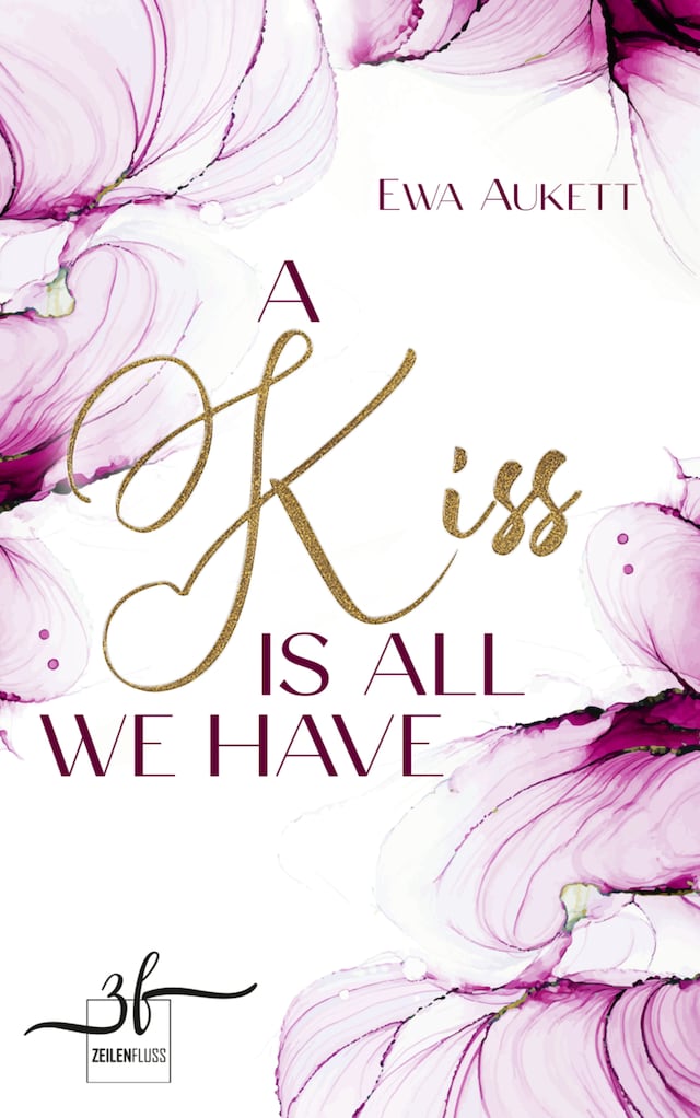 Boekomslag van A Kiss Is All We Have