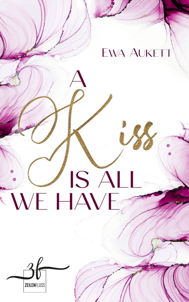 Kirjankansi teokselle A Kiss Is All We Have