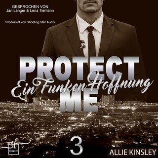 Protect Me - Ein Funken Hoffnung als Hörbuch