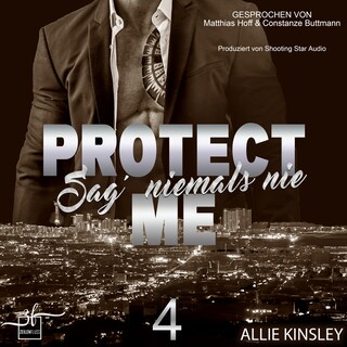 Protect Me - Sag' niemals nie als Hörbuch