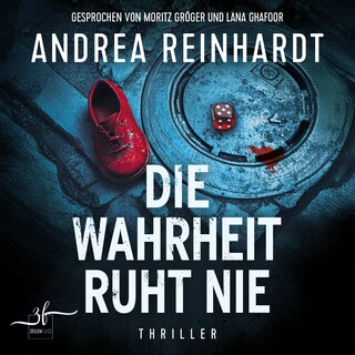 Die Wahrheit ruht nie als Hörbuch