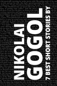 7 best short stories by Nikolai Gogol