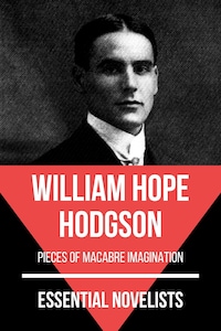 Essential Novelists - William Hope Hodgson