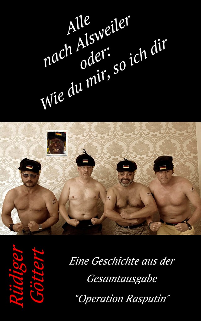 Book cover for Alle nach Alsweiler oder: Wie du mir so ich dir