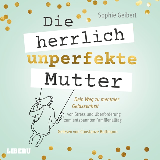 Buchcover für Die herrlich unperfekte Mutter