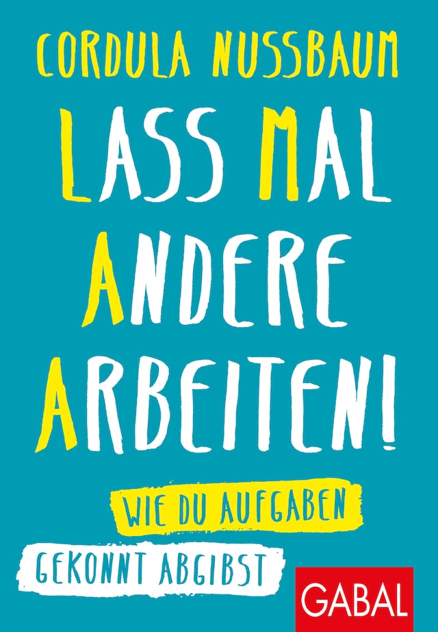Book cover for Lass mal andere arbeiten!