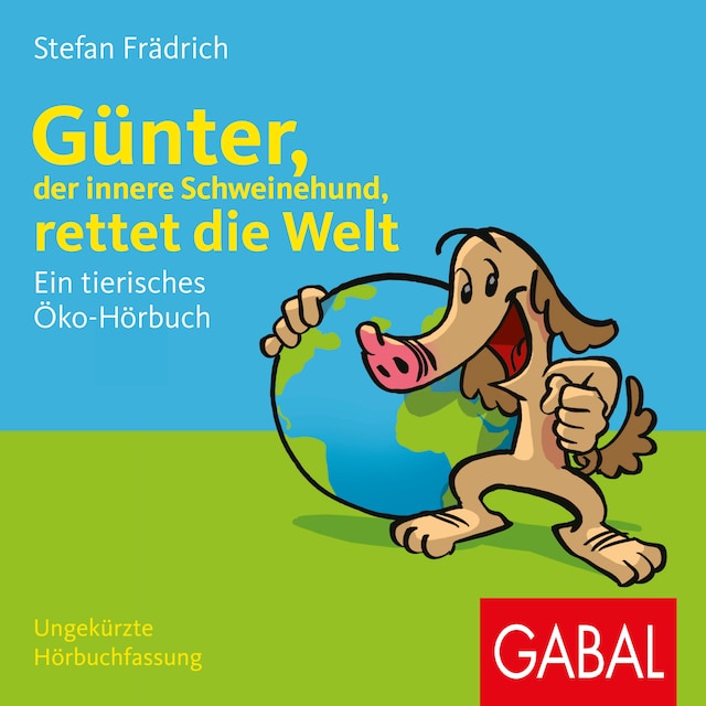 Boekomslag van Günter, der innere Schweinehund, rettet die Welt