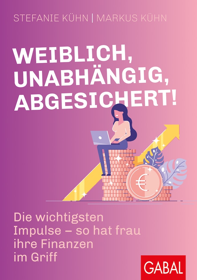 Book cover for Weiblich, unabhängig, abgesichert!