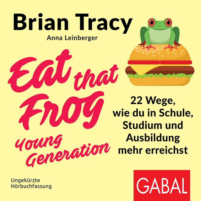 Couverture de livre pour Eat that Frog – Young Generation