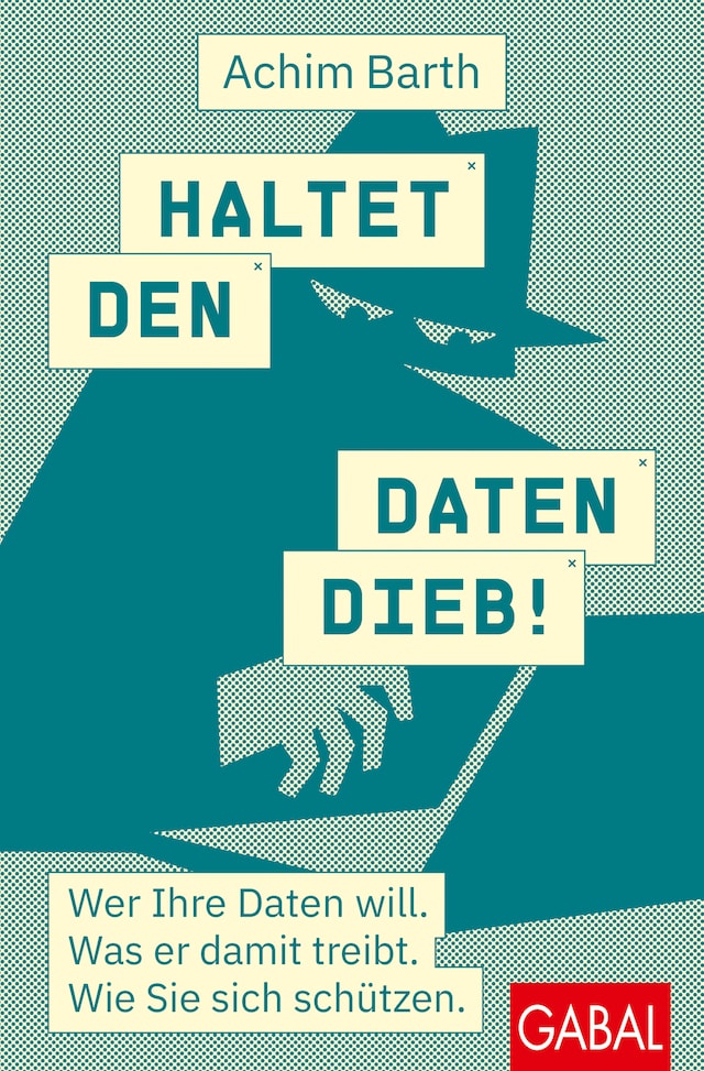 Couverture de livre pour Haltet den Datendieb!