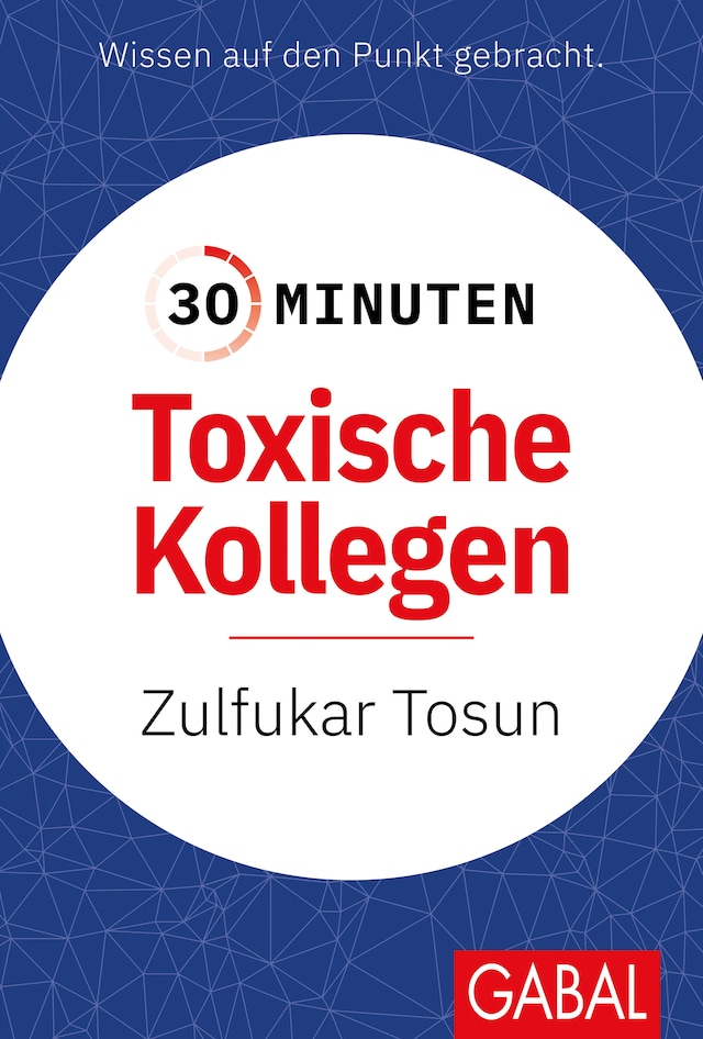 Kirjankansi teokselle 30 Minuten Toxische Kollegen