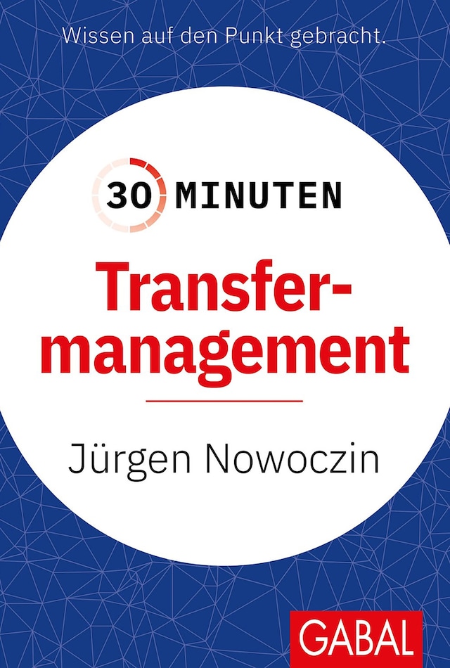 Kirjankansi teokselle 30 Minuten Transfermanagement
