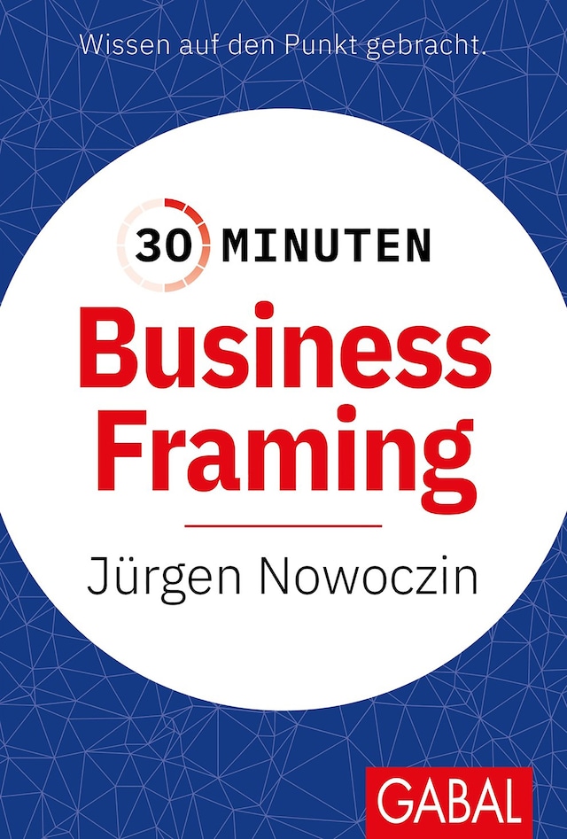 Boekomslag van 30 Minuten Business Framing