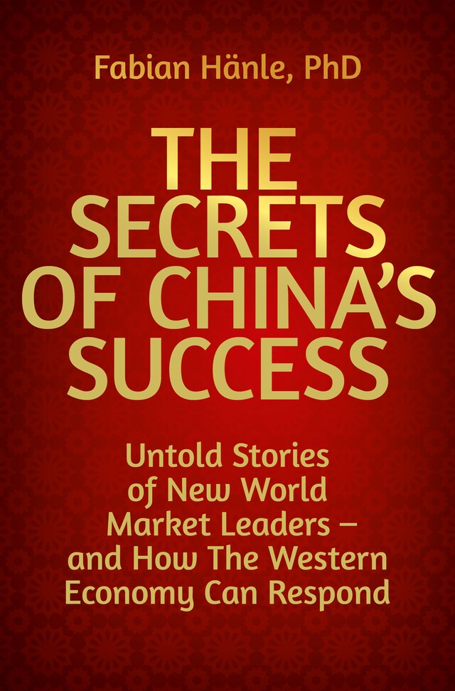 Portada de libro para The Secrets of China's Success