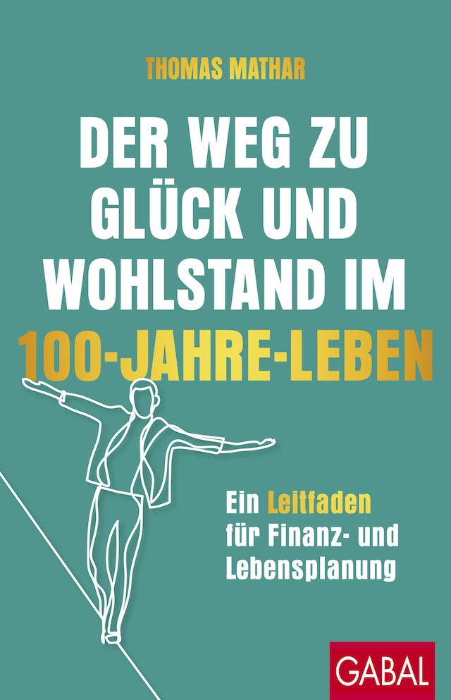 Book cover for Der Weg zu Glück und Wohlstand im 100-Jahre-Leben