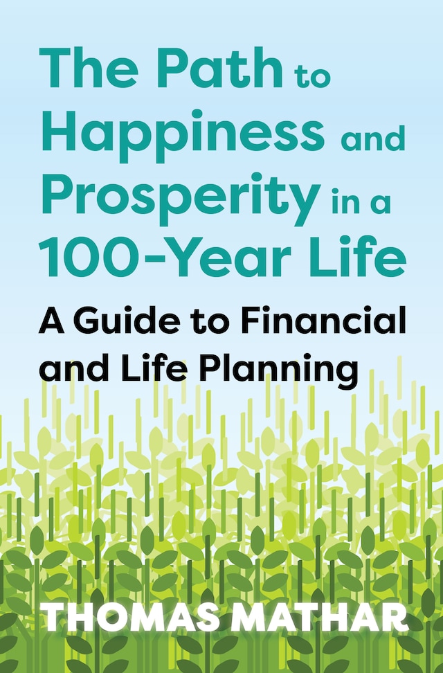 Okładka książki dla The Path to Happiness and Prosperity in a 100-Year Life