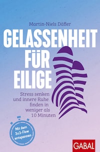 Gelassenheit für Eilige