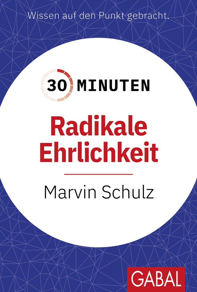 Bokomslag for 30 Minuten Radikale Ehrlichkeit