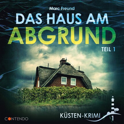 Küsten-Krimi, Folge 1: Das Haus am Abgrund Teil 1 bookCoverFor
