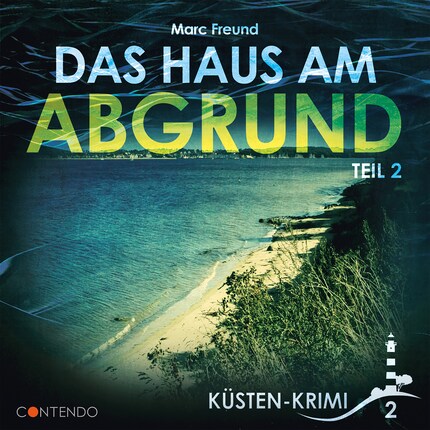 Küsten-Krimi, Folge 2: Das Haus am Abgrund Teil 2 bookCoverFor