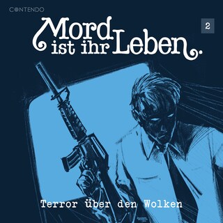 Mord ist ihr Leben, Folge 2: Terror über den Wolken bookCoverFor
