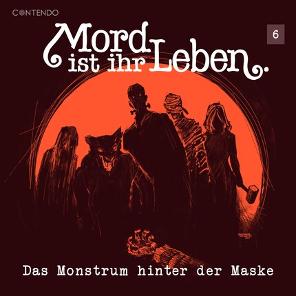 Mord ist ihr Leben, Folge 6: Das Monstrum hinter der Maske bookCoverFor