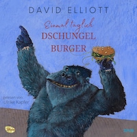 Einmal täglich Dschungelburger