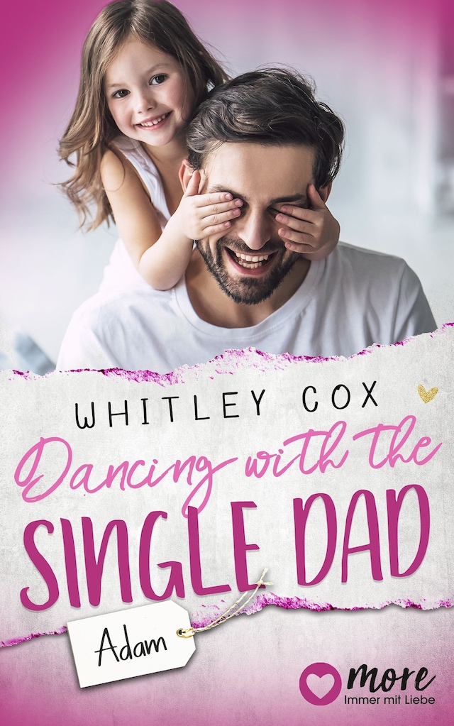 Kirjankansi teokselle Dancing with the Single Dad – Adam