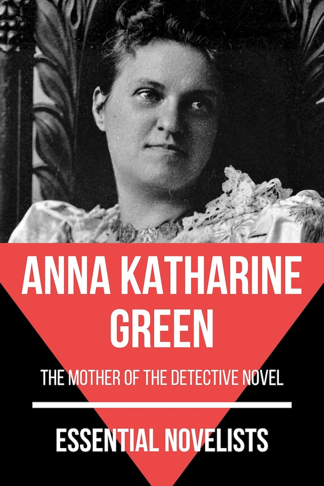 Book cover for Essential Novelists - Anna Katharine Green