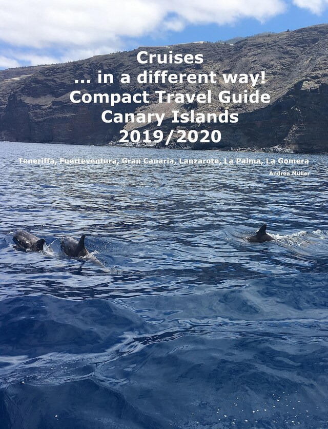 Bokomslag for Cruises... in a different way! Compact Travel Guide Canary Islands 2019/2020