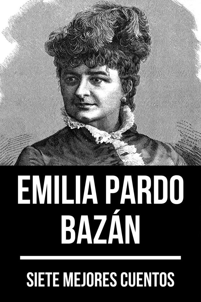 Bokomslag for 7 mejores cuentos de Emilia Pardo Bazán