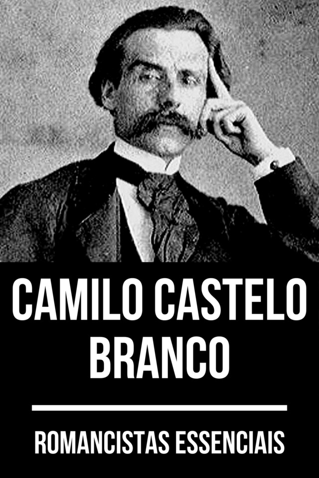 Kirjankansi teokselle Romancistas Essenciais - Camilo Castelo Branco