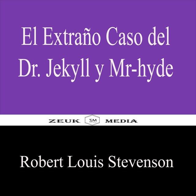 El Extraño Caso del Dr. Jekyll y Mr.Hyde