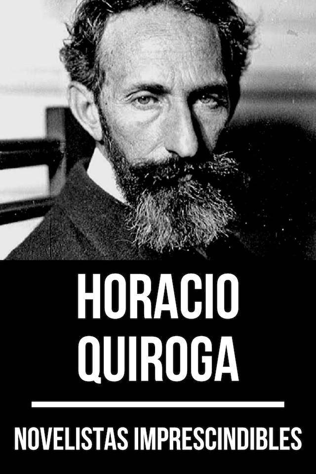 Kirjankansi teokselle Novelistas Imprescindibles - Horacio Quiroga