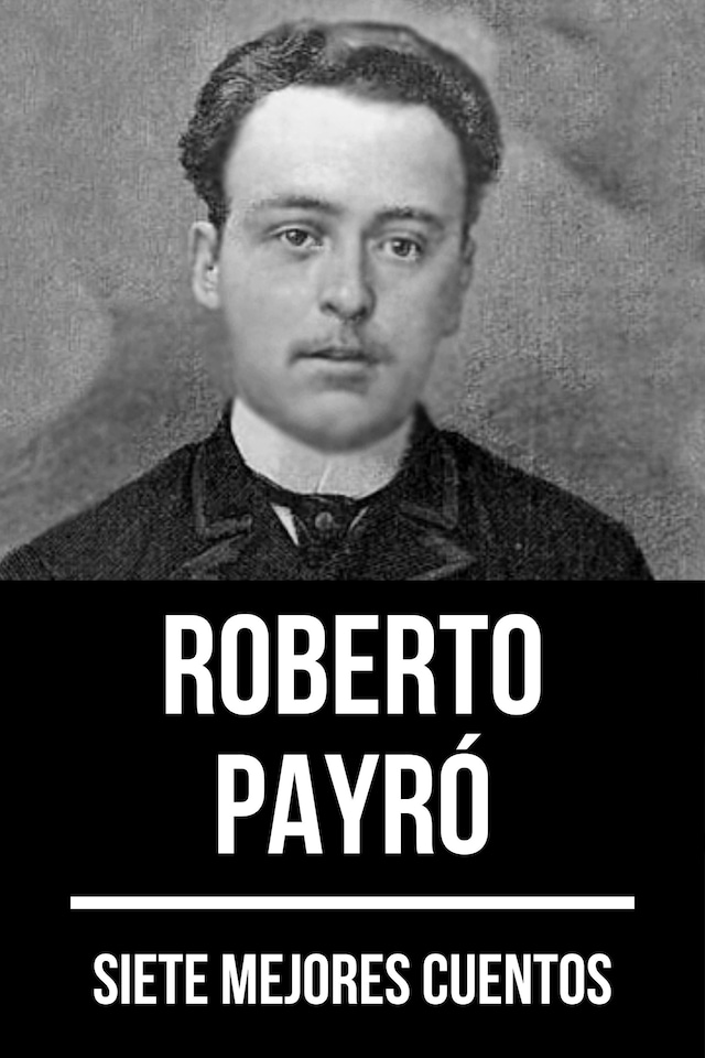 Boekomslag van 7 mejores cuentos de Roberto Payró