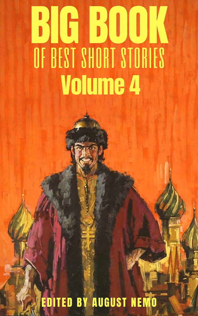 Kirjankansi teokselle Big Book of Best Short Stories - Volume 4